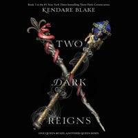 Two Dark Reigns - Kendare Blake