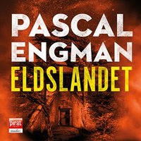 Eldslandet - Pascal Engman