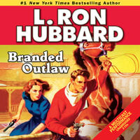 Branded Outlaw - L. Ron Hubbard