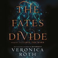 The Fates Divide - Veronica Roth