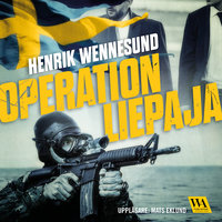Operation Liepaja - Henrik Wennesund