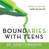 Boundaries with Teens - John Townsend