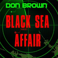 Black Sea Affair - Don Brown