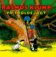 Rasmus Klump på troldejagt - Carla Og Vilh. Hansen