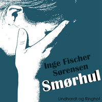 Smørhul - Inge Fischer Sørensen