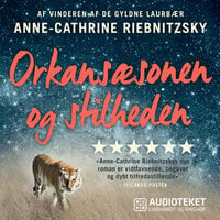 Orkansæsonen og stilheden - Anne-Cathrine Riebnitzsky