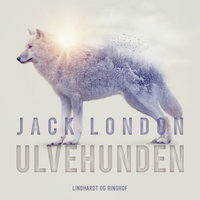 Ulvehunden - Jack London