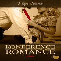 Det erotiske valg: Konference romance (forfører) - Kaya Sommer
