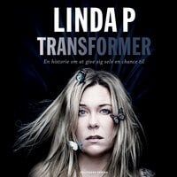 Transformer: En historie om at give sig selv en chance til - Mikkel Frey Damgaard, Linda Petersen