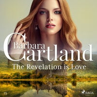 The Revelation is Love (Barbara Cartland's Pink Collection 73) - Barbara Cartland
