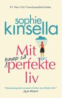 Mit knap så perfekte liv - Sophie Kinsella