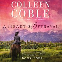 A Heart's Betrayal - Colleen Coble