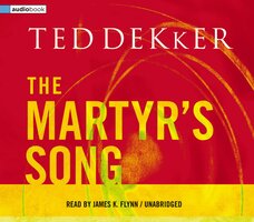 The Martyr's Song: Unabridged Audio - Ted Dekker