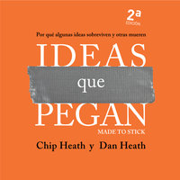 Ideas que pegan - Dan Heath, Chip Heath