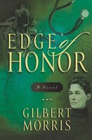 Edge of Honor - Gilbert Morris