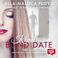 Kendras blind date - Ella-Maluca Floyd