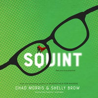Squint - Shelly Brown, Chad Morris