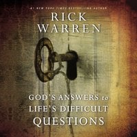 God's Answers to Life's Difficult Questions - Rick Warren