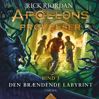 Apollons prøvelser 3: Den brændende labyrint - Rick Riordan