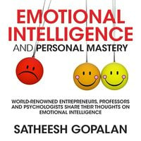 Emotional Intelligence and Personal Mastery - Satheesh Gopalan