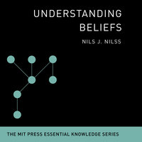 Understanding Beliefs - Nils J. Nilsson