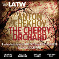 The Cherry Orchard - Anton Chekhov, Frank Dwyer, Nicholas Saunders