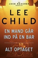 En mand går ind på en bar - Alt optaget - Lee Child