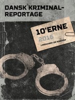 Dansk Kriminalreportage 2016 - Diverse, Diverse forfattere
