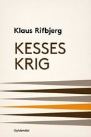 Kesses krig - Klaus Rifbjerg