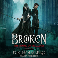 Broken - D.K. Holmberg