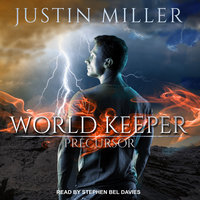 World Keeper: Precursor - Justin Miller