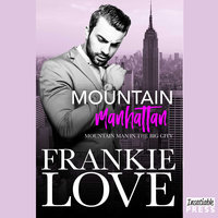 Mountain Manhattan: Mountain Man in the Big City - Frankie Love