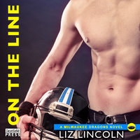 On the Line: A Milwaukee Dragons Novel - Liz Lincoln