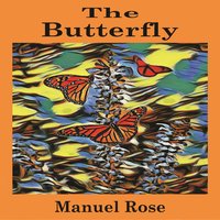 The Butterfly - Manuel Rose