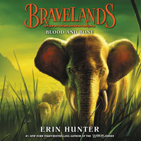 Bravelands #3: Blood and Bone - Erin Hunter