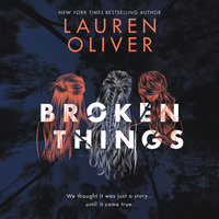 Broken Things - Lauren Oliver