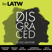 Disgraced - Ayad Akhtar