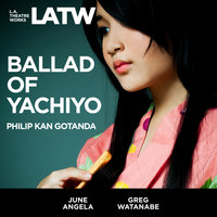 Ballad of Yachiyo - Philip Kan Gotanda