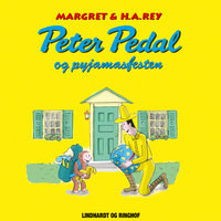 Peter Pedal og pyjamasfesten - Margret Rey, H. A. Rey, Margret Og H.a. Rey