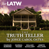 The Truth Teller - Joyce Carol Oates