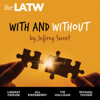 With and Without - Jeffrey Sweet