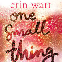 One Small Thing - Erin Watt