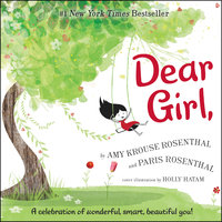 Dear Girl: A Celebration of Wonderful, Smart, Beautiful You! - Amy Krouse Rosenthal, Paris Rosenthal