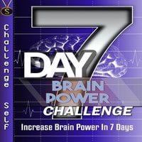 7-Day Brain Power Challenge - Challenge Self