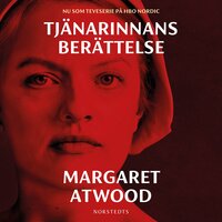 Tjänarinnans berättelse - Margaret Atwood