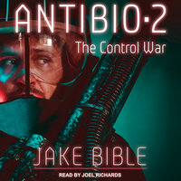 AntiBio 2: The Control War - Jake Bible
