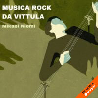 Musica Rock da Vittula - Mikael Niemi