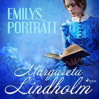 Emilys porträtt - Margareta Lindholm