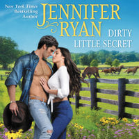 Dirty Little Secret: Wild Rose Ranch - Jennifer Ryan