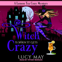 Witch is When it Gets Crazy - Lucy May